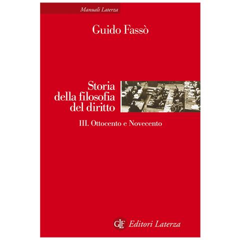 Guido Fassò - Storia della filosofia del diritto. Vol. 3: Ottocento e Novecento - Foto 1