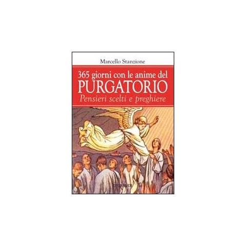 365 giorni in suffragio delle anime del purgatorio. Pensieri scelti e preghiere - Foto 1