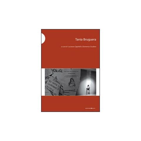 L. Cippitelli - Tania Bruguera. Ediz. italiana e inglese - Foto 1