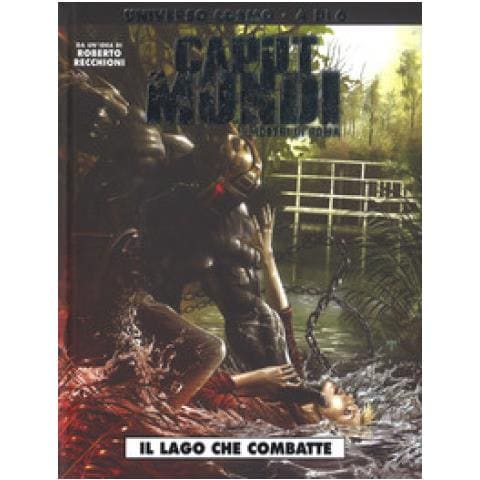 Roberto Recchioni - I mostri di Roma. Caput mundi. Vol. 4: Il lago che combatte - Foto 2