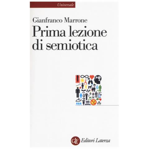 Gianfranco Marrone - Prima lezione di semiotica - Foto 1