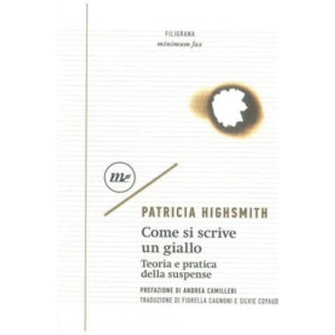 Patricia Highsmith - Come Si Scrive Un Giallo. Teoria E Pratica Della Suspense - Foto 1