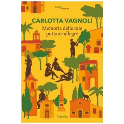 Carlotta Vagnoli - Memoria Delle Mie Puttane Allegre - Foto 2