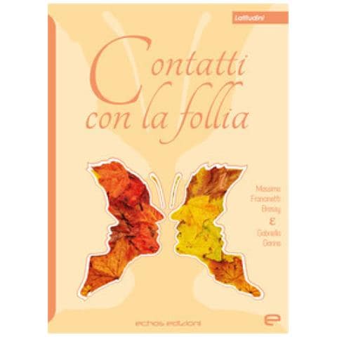 Massimo Francinetti Bressy - Contatti con la follia - Foto 1