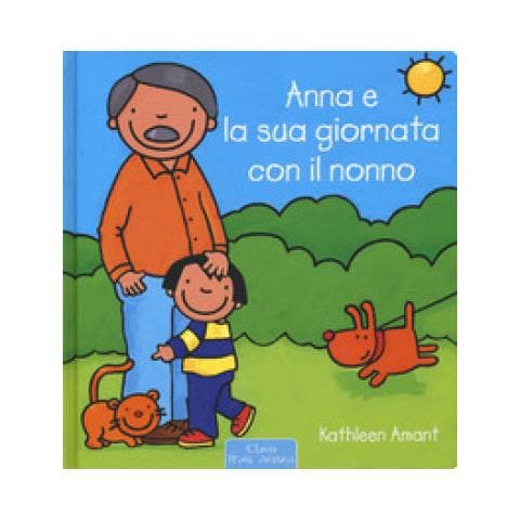 Kathleen Amant - Anna e la sua giornata con il nonno. Ediz. a colori - Foto 1