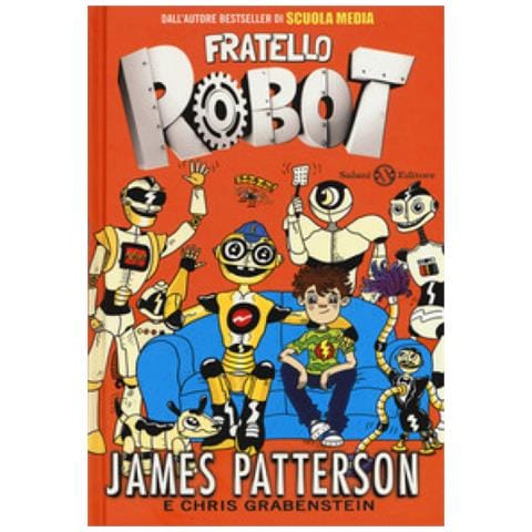 James Patterson - Fratello robot - Foto 1
