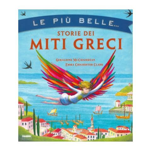 Geraldine Mccaughrean - Le Più Belle Storie Dei Miti Greci - Foto 1