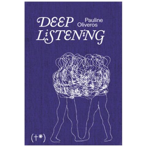 Pauline Oliveros - Deep Listening. La Pratica Sonora Di Una Compositrice - Foto 1