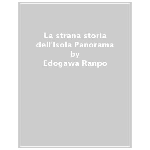 Edogawa Ranpo - La Strana Storia Dell'isola Panorama - Foto 1