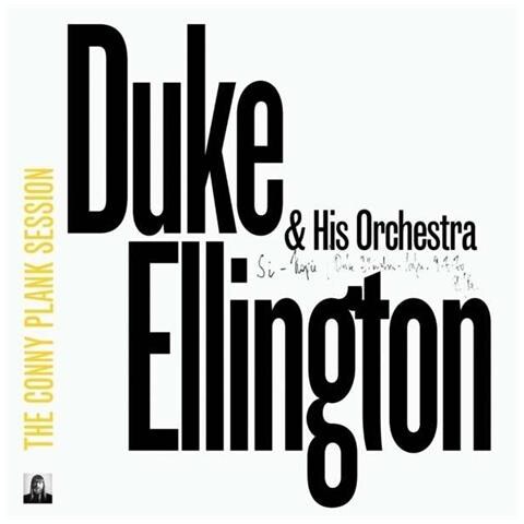 Duke Ellington & His Orchestra - The Conny Plank Session - Foto 1