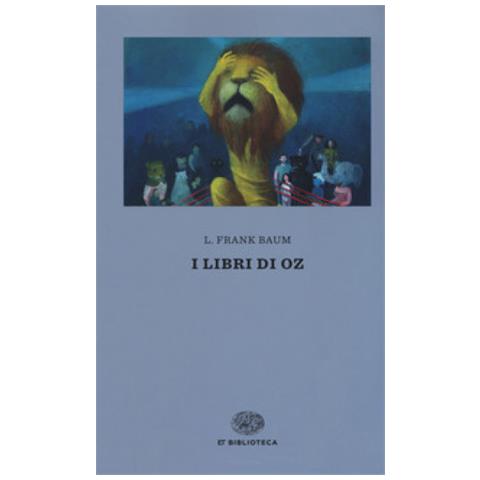 L. Frank Baum - I libri di Oz - Foto 1