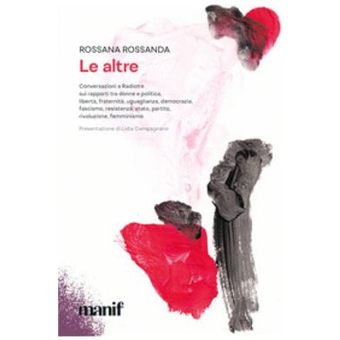 Rossana Rossanda - Le Altre - Foto 1