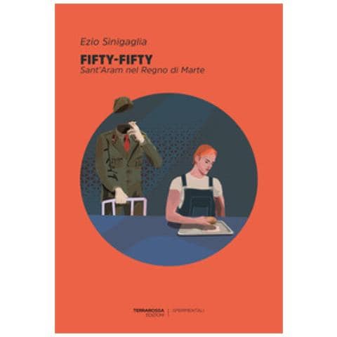 Ezio Sinigaglia - Fifty-fifty. Sant'aram Nel Regno Di Marte - Foto 1