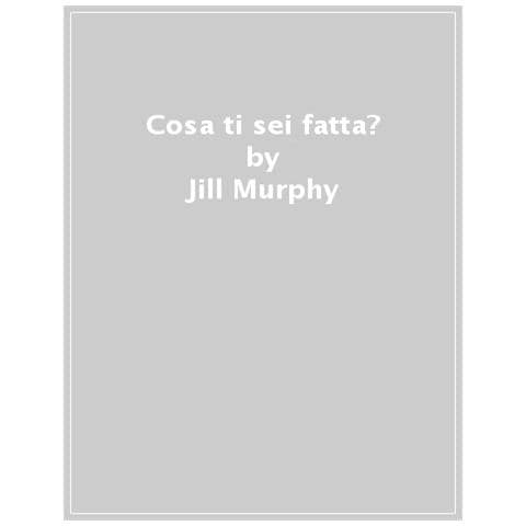 Jill Murphy - Cosa Ti Sei Fatta? - Foto 1