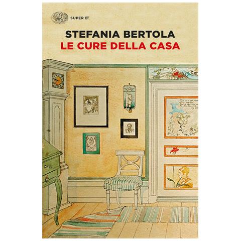 Stefania Bertola - Le Cure Della Casa - Foto 2
