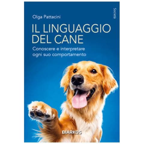 Olga Pattacini - Il Linguaggio Del Cane. Conoscere E Interpretare Ogni Suo Comportamento - Foto 1