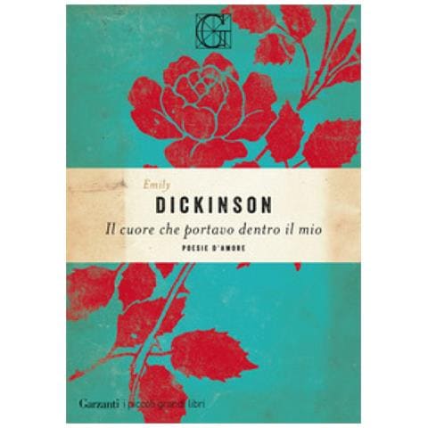 Emily Dickinson - Il Cuore Che Portavo Dentro Il Mio - Foto 1