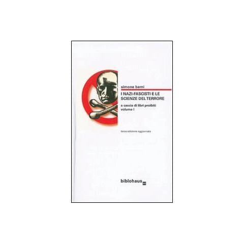 Simone Berni - I nazi-fascisti e le scienze del terrore. Vol. 1: A caccia di libri proibiti - Foto 1