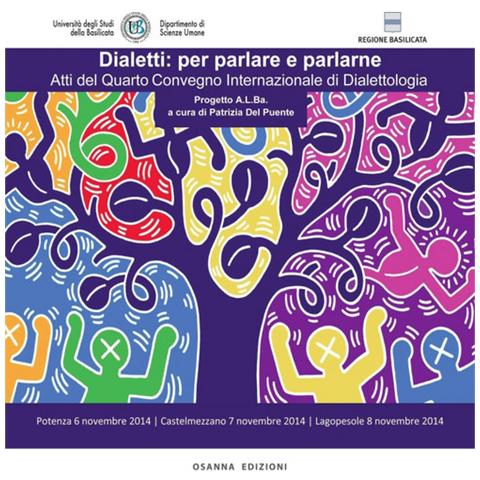 Patrizia Del Puente - Dialetti: per parlare e parlarne. Atti del Quarto Convegno Internazionale di Dialettologia - Foto 1