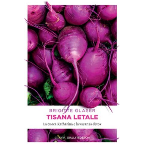 Brigitte Glaser - Tisana Letale - Foto 1