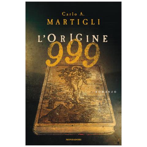 Carlo A. Martigli - 999. L'origine - Foto 1