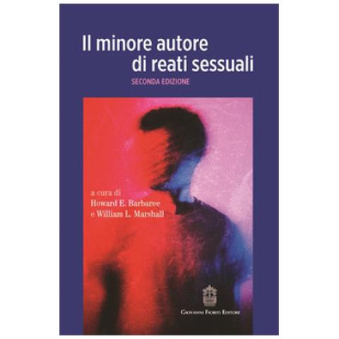 Howard E. Barbaree - Il minore autore di reati sessuali - Foto 1