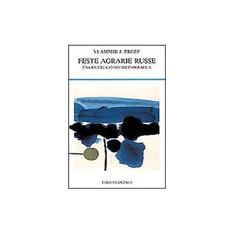 Vladimir Propp - Feste agrarie russe. Una ricerca storico-etnografica - Foto 1