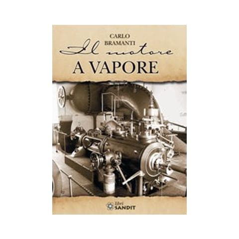 Carlo Bramanti - Il motore a vapore - Foto 2