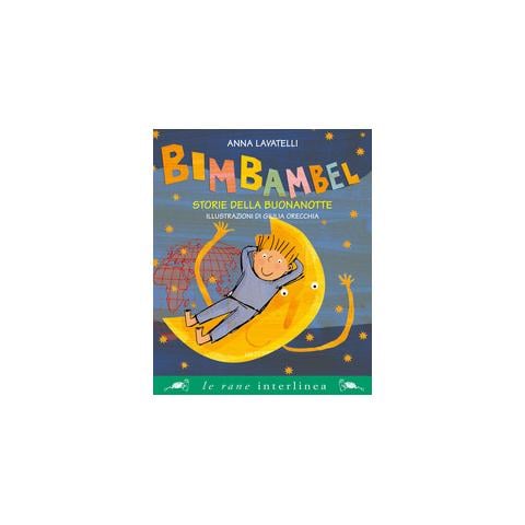 Anna Lavatelli - Bimbambel. Storie della buonanotte. Ediz. a colori - Foto 2