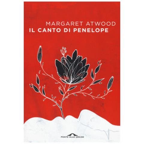 Margaret Atwood - Il Canto Di Penelope - Foto 1