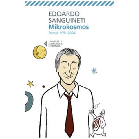 Edoardo Sanguineti - Mikrokosmos. Poesie 1951-2004 - Foto 1