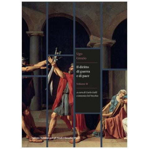 Ugo Grozio - Il Diritto Di Guerra E Di Pace. 2. - Foto 1