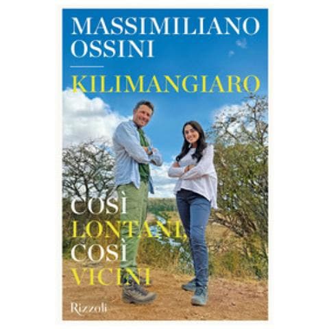 Massimiliano Ossini - Kilimangiaro. Così Lontani, Così Vicini - Foto 1