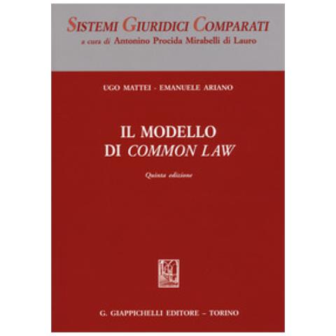 Ugo Mattei - Il modello di «Common Law» - Foto 1
