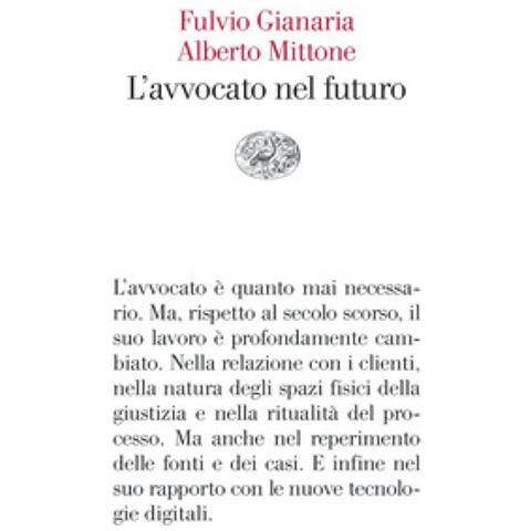 Fulvio Gianaria - L'avvocato nel futuro - Foto 1