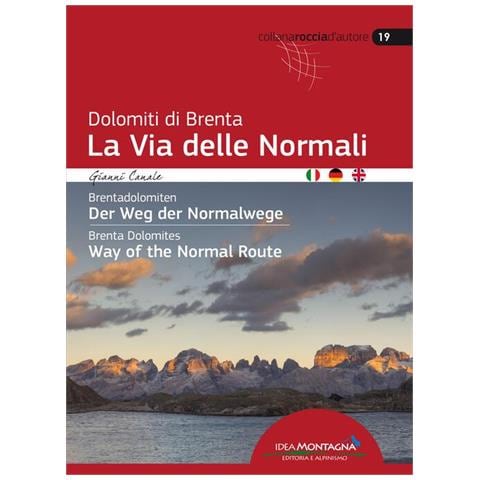 Gianni Canale - Dolomiti di Brenta la Via delle Normali-Brentadolomiten Der Weg Der Normalwege-Brenta Dolomites Way of the Normal Route. Ediz. multilingue - Foto 1