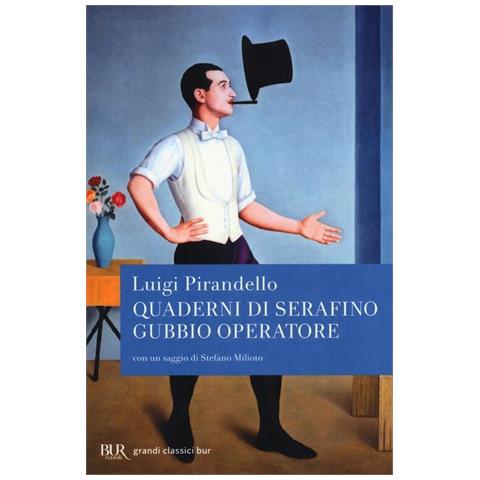 Luigi Pirandello - Quaderni di Serafino Gubbio operatore - Foto 1