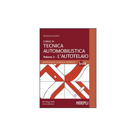 Domenico Lucchesi - Corso di tecnica automobilistica. Vol. 2: L'autotelaio - Foto 1