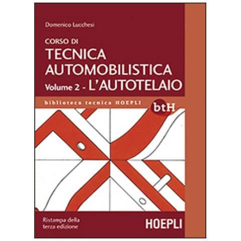 Domenico Lucchesi - Corso di tecnica automobilistica. Vol. 2: L'autotelaio - Foto 2