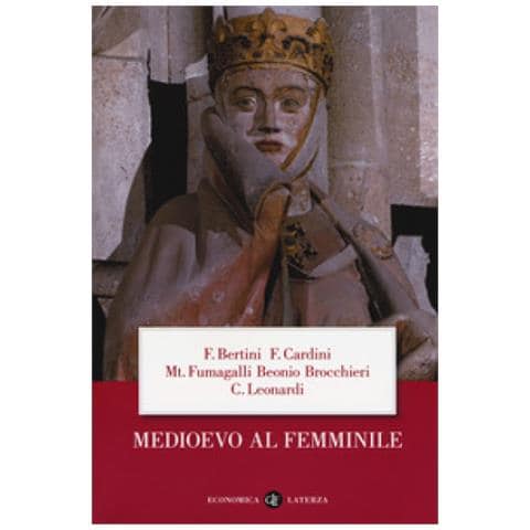 Ferruccio Bertini - Medioevo al femminile - Foto 1