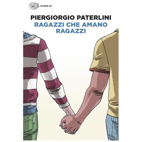 Piergiorgio Paterlini - Ragazzi che amano ragazzi - Foto 1