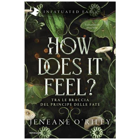 Jeneane O'Riley - How does it feel? Tra le braccia del principe delle fate - Foto 1