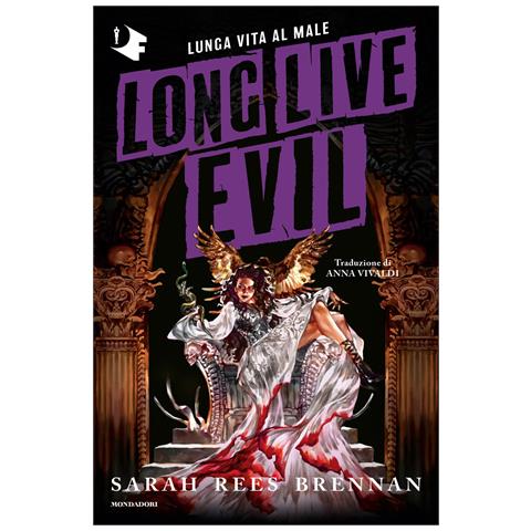 Sarah Rees Brennan - Long live evil. Lunga vita al male - Foto 1