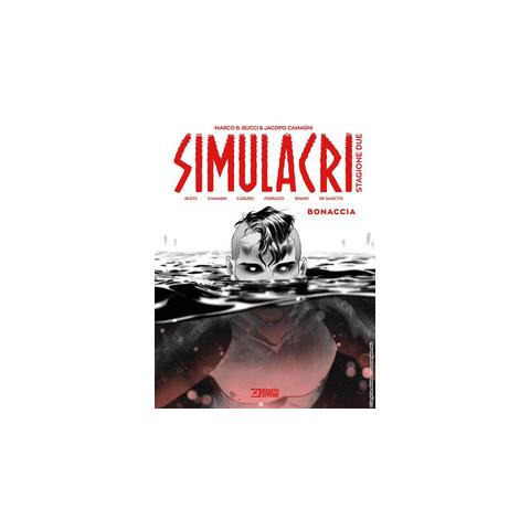 Jacopo Camagni - Simulacri. Stagione due. Vol. 1: Bonaccia - Foto 1