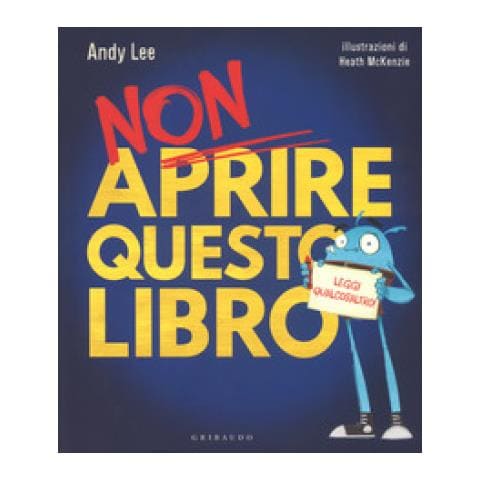 Andy Lee - Non aprire questo libro. Leggi qualcos'altro! Ediz. a colori - Foto 1