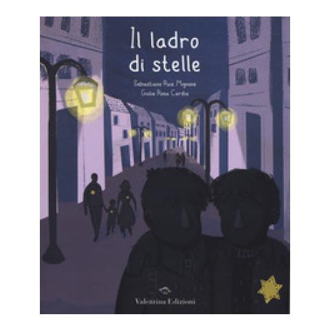 Sebastiano Ruiz-Mignone - Il ladro di stelle. Ediz. a colori - Foto 1