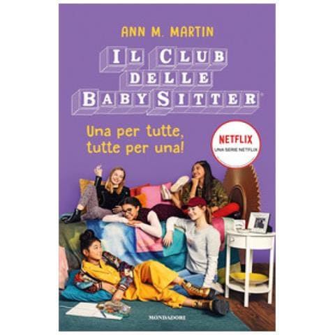 Ann M. Martin - Una Per Tutte, Tutte Per Una! Il Club Delle Baby Sitter - Foto 1