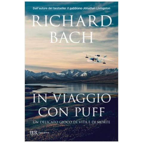 Richard Bach - In Viaggio Con Puff. Un Delicato Viaggio Di Vita E Di Morte - Foto 1