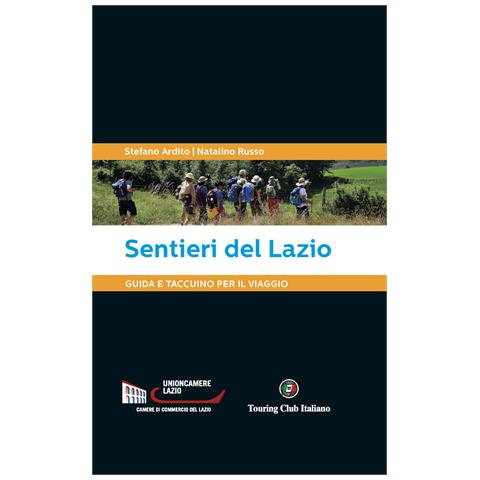 Stefano Ardito - Sentieri del Lazio. Guida e taccuino per il viaggio - Foto 1