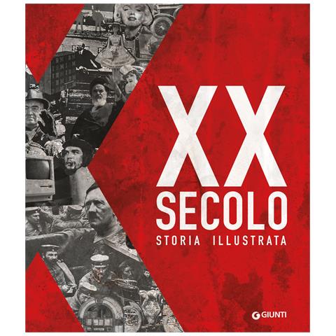 XX secolo. Storia illustrata. Ediz. a colori - Foto 1